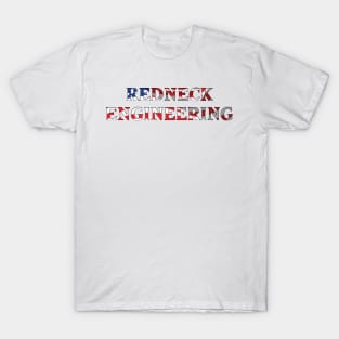 Redneck Engineering T-Shirt